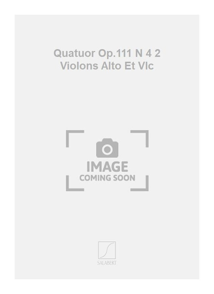 Quatuor Op.111 N 4 2 Violons Alto Et Vlc